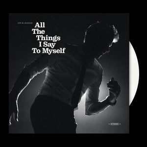 "All The Things I Say To Myself" Vinyl